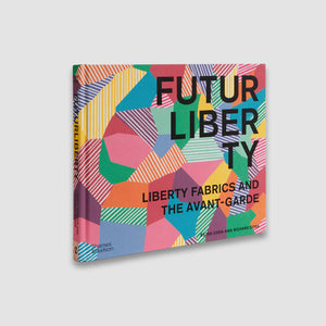 FuturLiberty: Liberty fabrics and the Avant-Garde