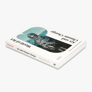 World of Art: Art and Climate Change
