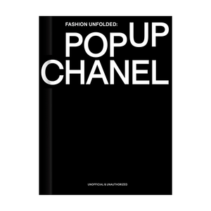 Fashion Unfolded: Pop-Up Chanel