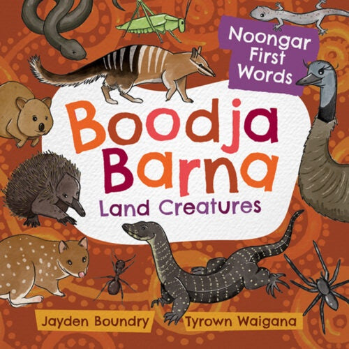Boodja Barna: Land Creatures by Jayden Boundry