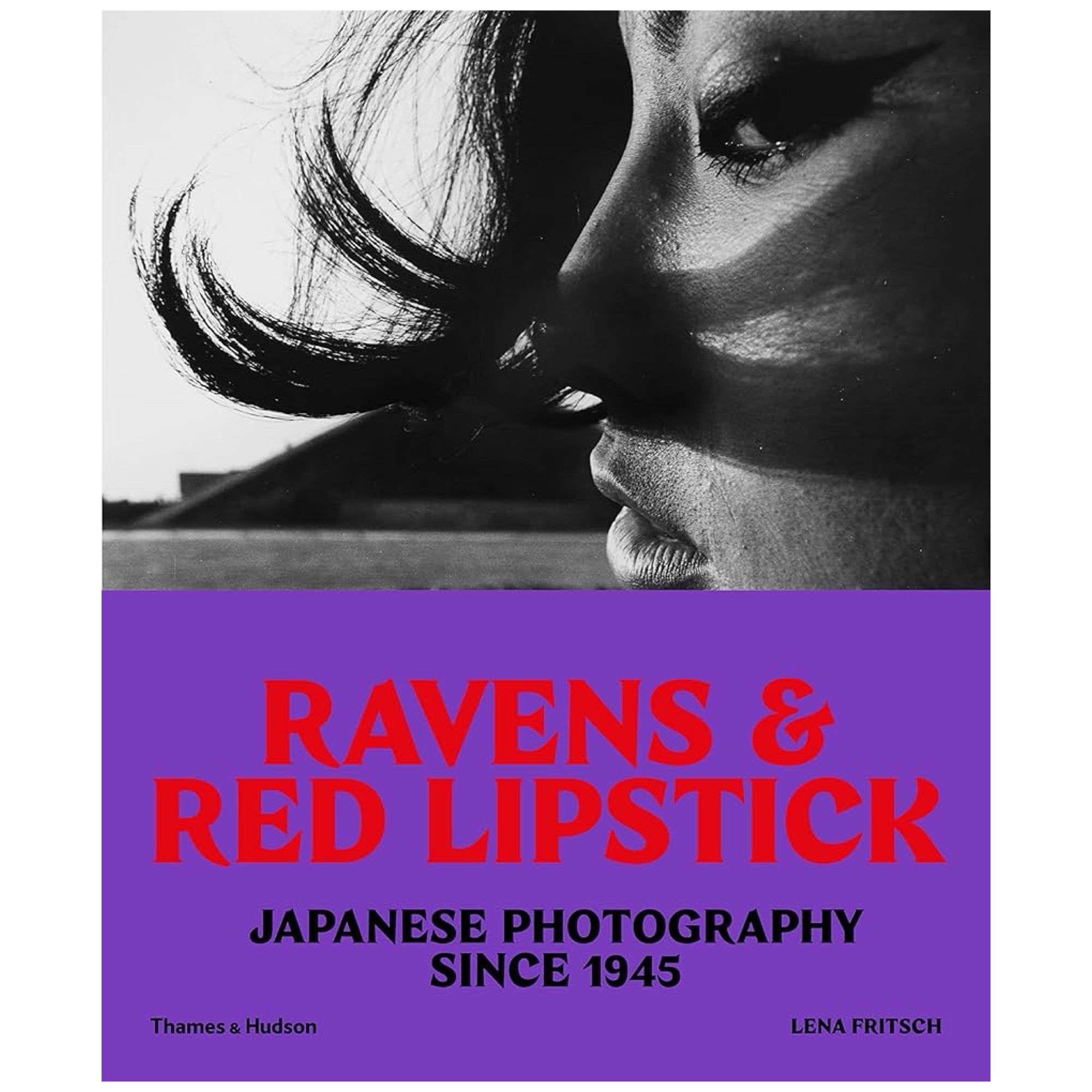 Ravens & Red Lipstick - Japanese Photography Since 1945