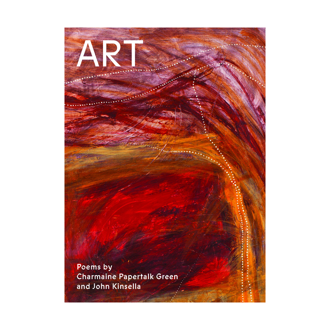 Art      Poems by Charmaine Papertalk Green & John Kinsella