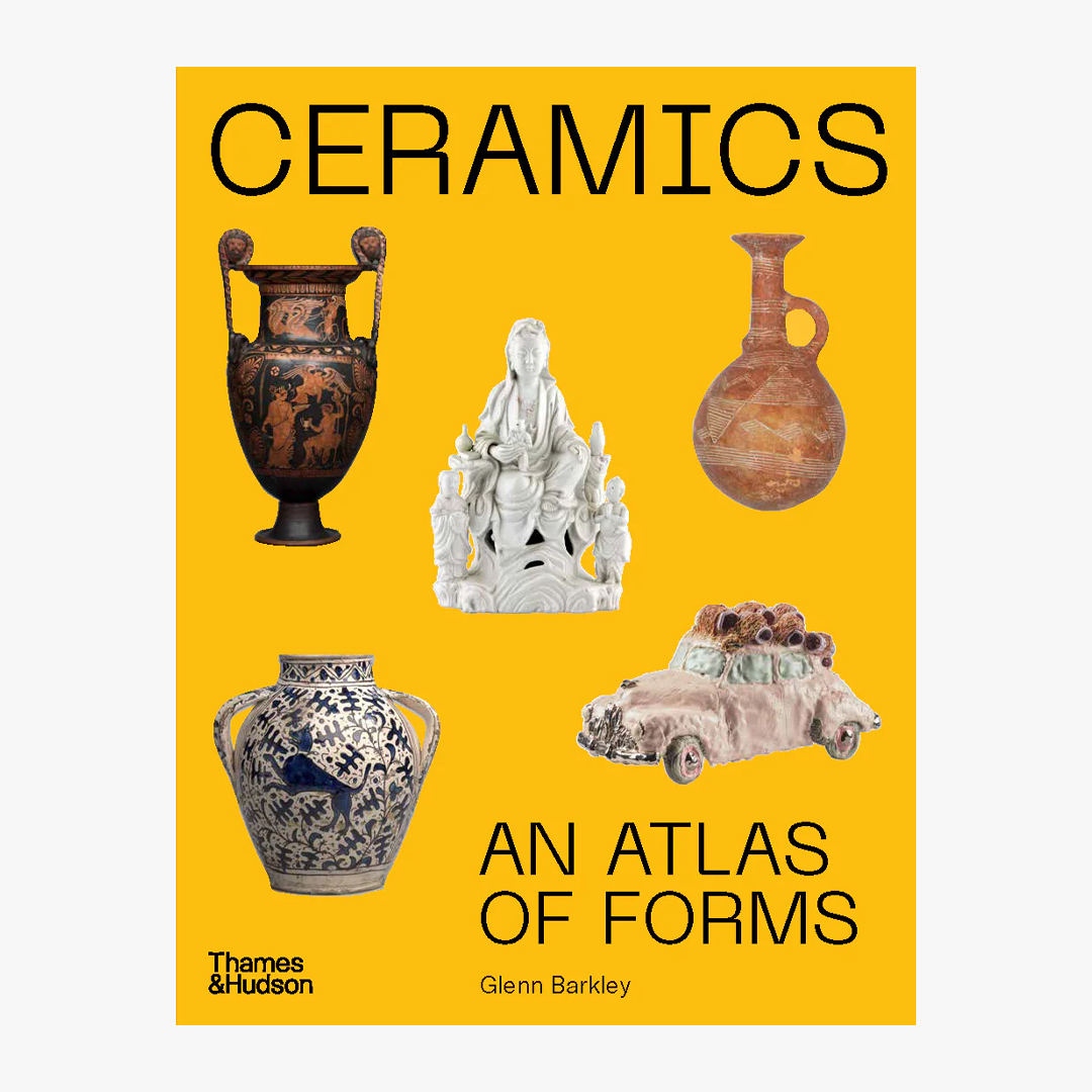 Ceramics: An Atlas of Forms