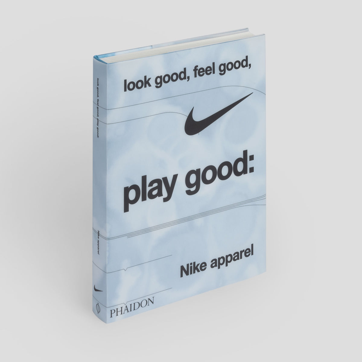 Look Good, Feel Good, Play Good: Nike