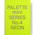 Palette Mini Series 04: Neon