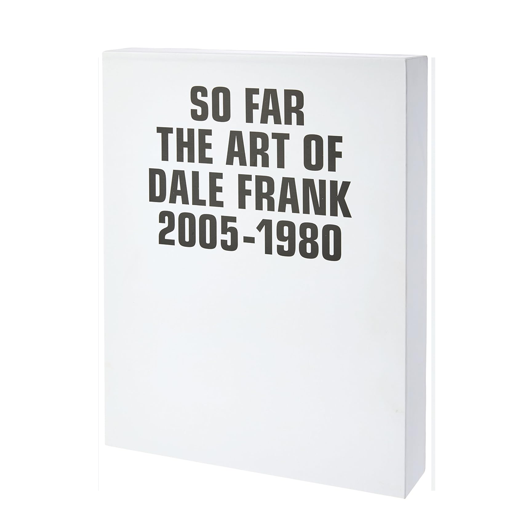 So Far: The Art of Dale Frank, 1980-2005