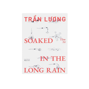 Trần Lương: Tấm Tã – Soaked in the Long Rain
