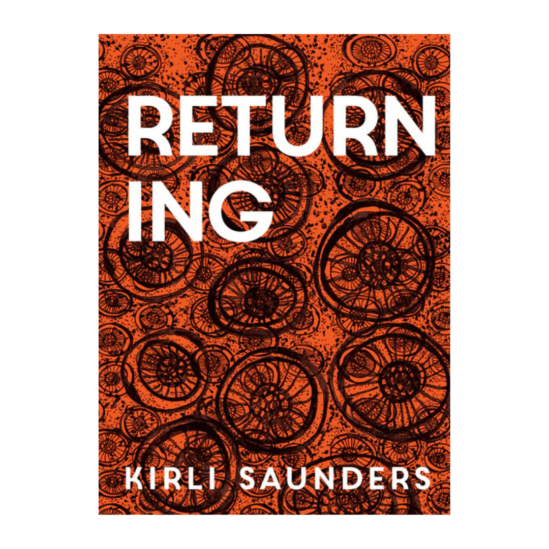 Returning by Kirli Saunders
