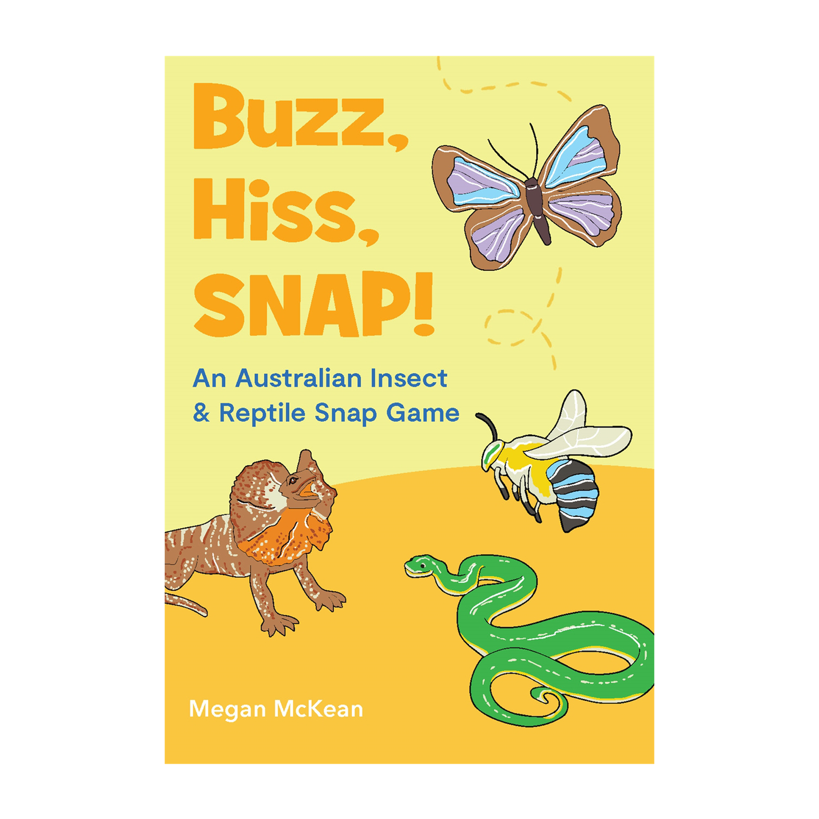 Buzz, Hiss, SNAP!