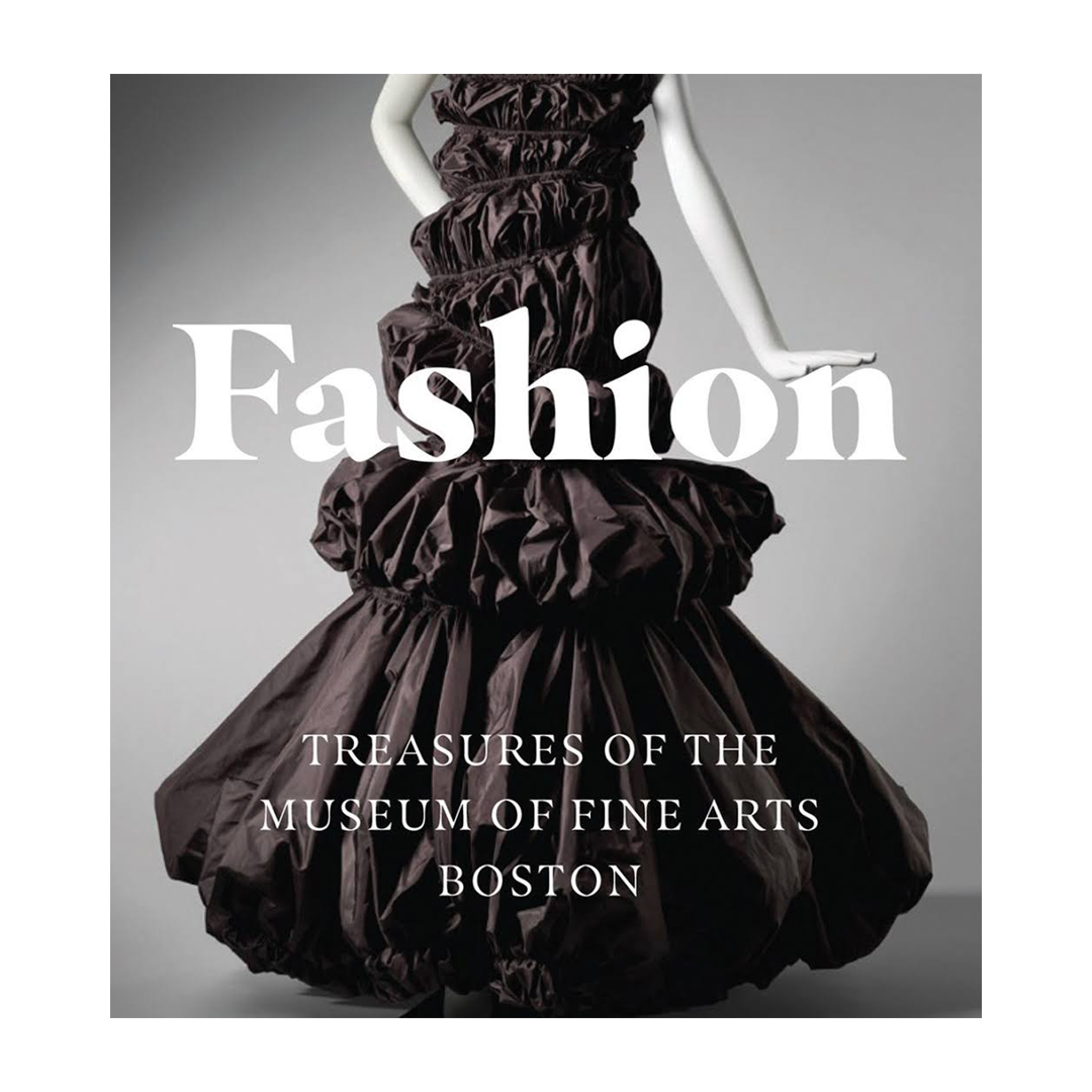 Fashion: Treasures of the Museum of Fine Art Boston