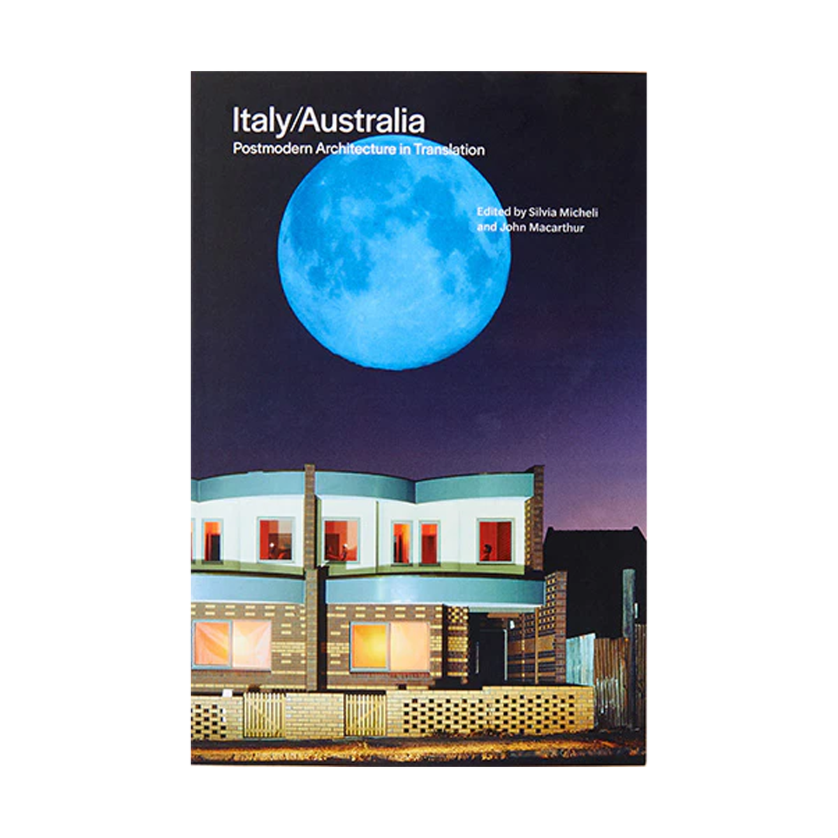 Italy/Australia: Postmodern Architecture in Translation