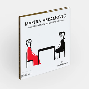 Marina Abramovic Turned Herself Into Art and Wasn't Sorry