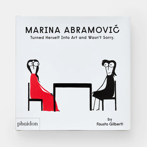 Marina Abramovic Turned Herself Into Art and Wasn't Sorry