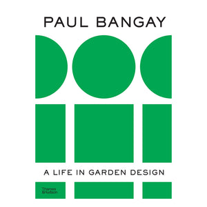 Paul Bangay: A Life in Garden Design