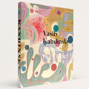 Vasily Kandinsky: Around the Circles