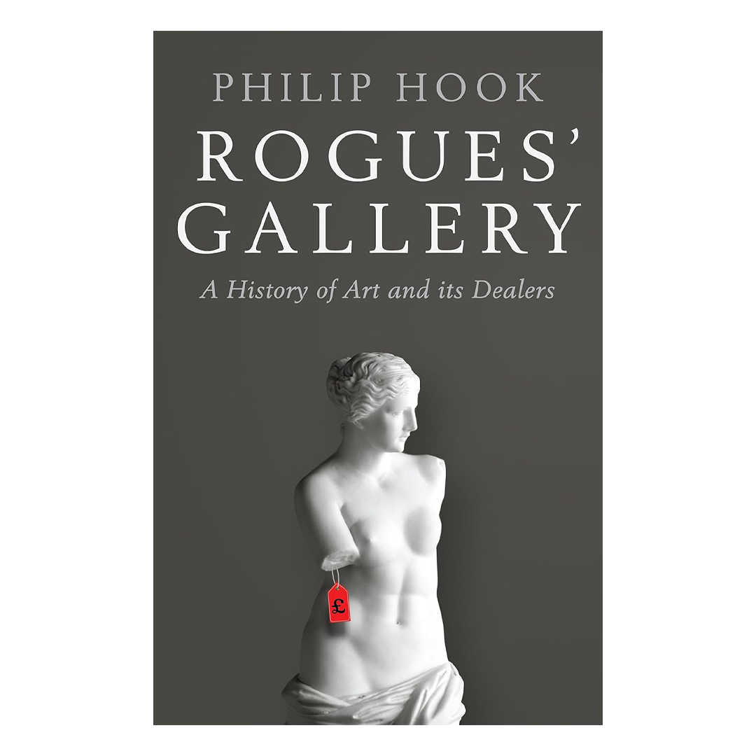 Rogues' Gallery - History of Art and its Dealers