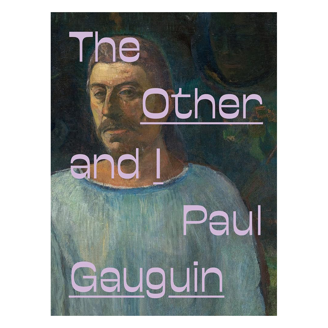 Paul Gauguin: The Other and I
