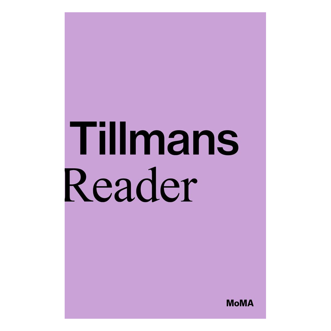 Wolfgang Tillmans: A Reader