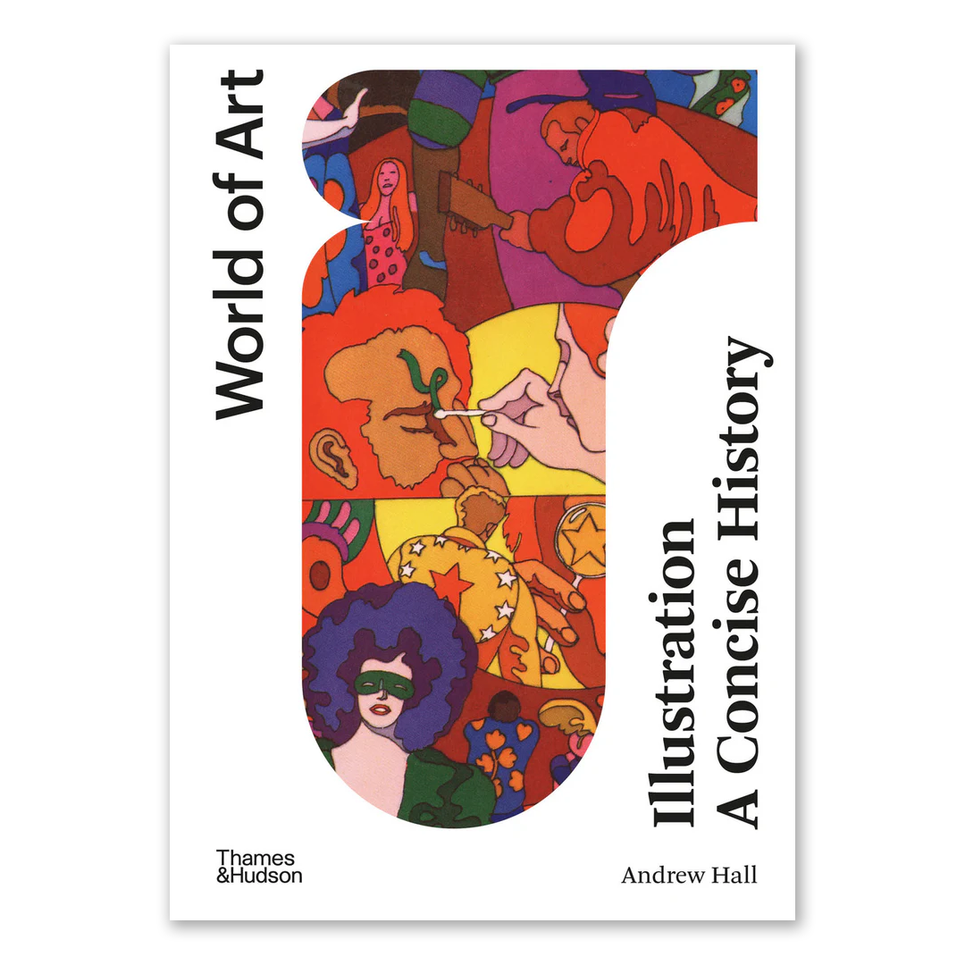 World of Art: Illustration A Concise History