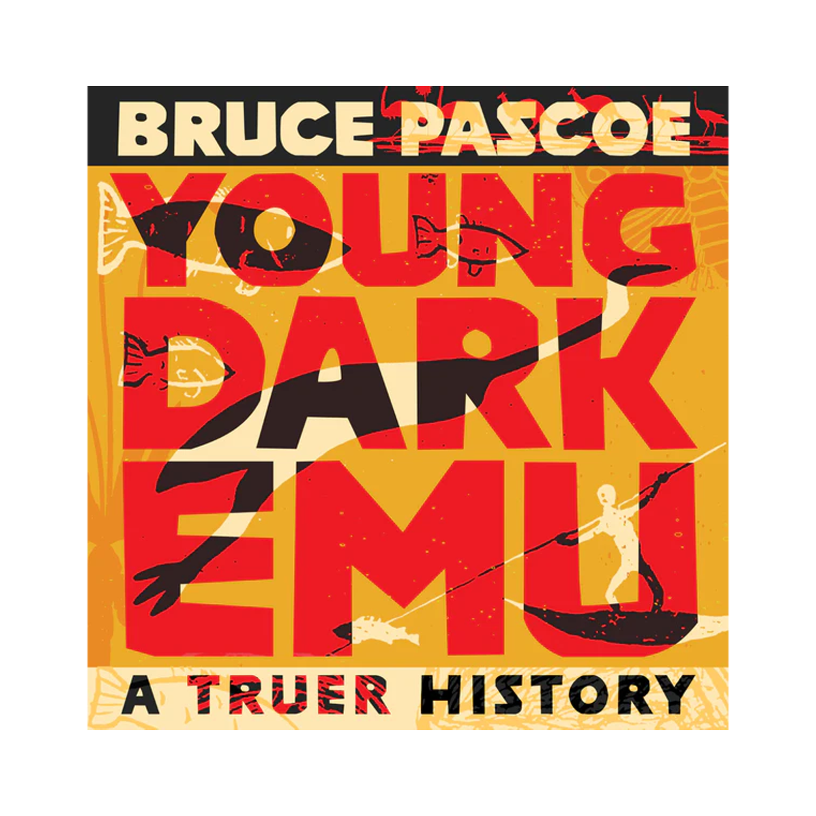 Young Dark Emu - A Truer History