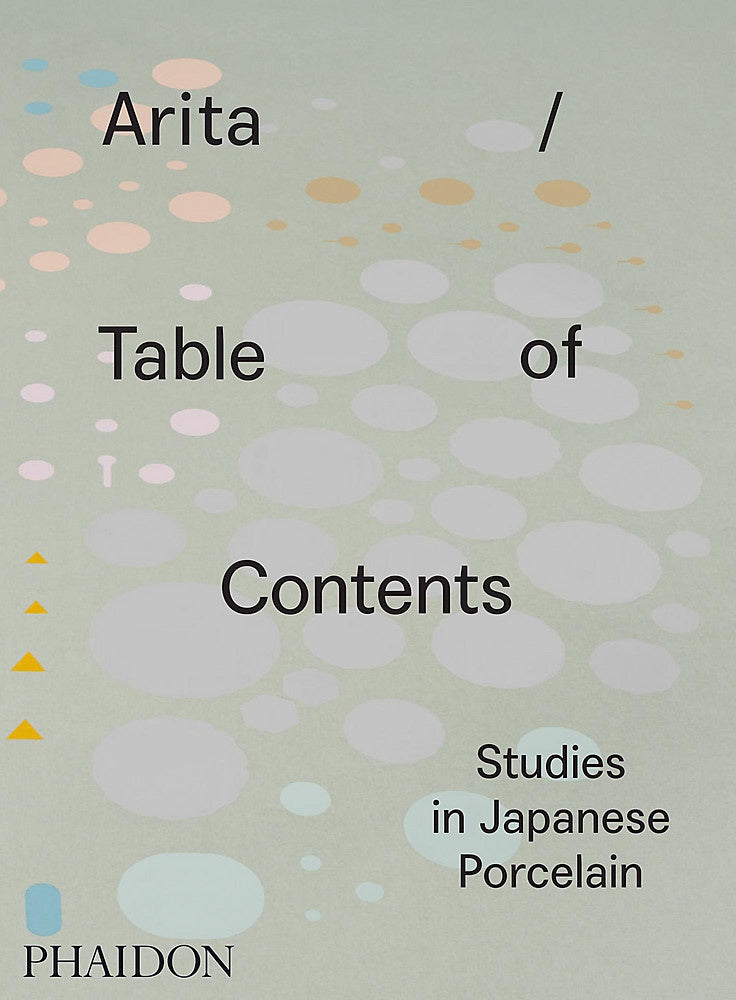 Arita / Table of Contents: Studies in Japanese Porcelain